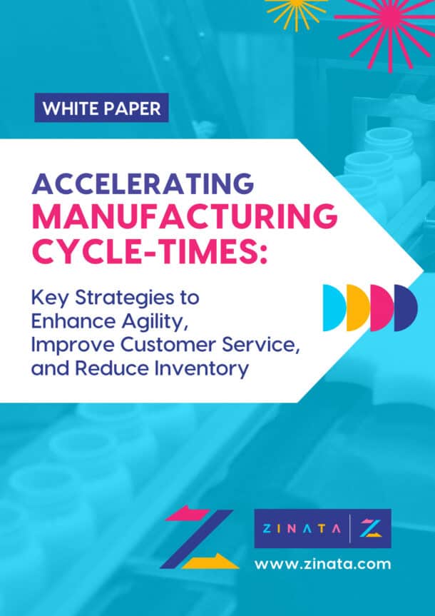 White Paper: Accelerating Manufacturing Cycle Times by Zinata Inc.